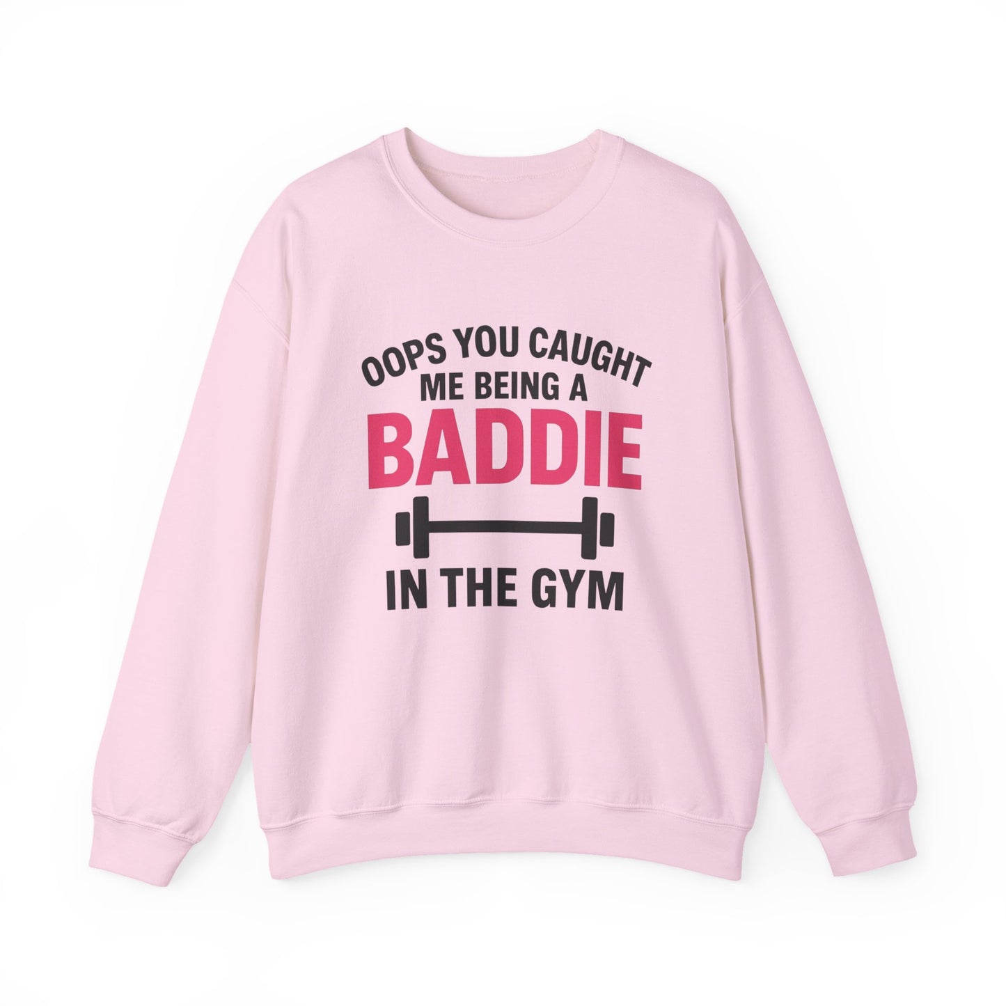 Gym Baddie Sweatshirt